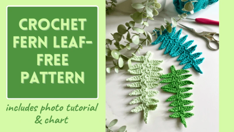 3 crochet fern leaves in 3 shades of green with some florae and a crochet hook in the background for the crochet fern leaf free pattern