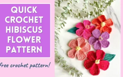 Quick Crochet Hibiscus Flower Pattern