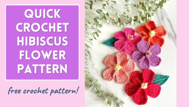 A banner featuring a photo of 5 crochet hibiscus flowers in pink, red, orange, peach and lilac and 2 crochet leaves in green yarn.