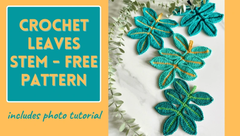 Blog post banner with a picture of 4 crochet leaves stem for a free crochet pattern. The crochet leaf stems are green with a contrast colour for the leaf veins.